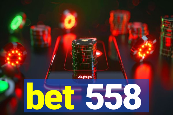 bet 558